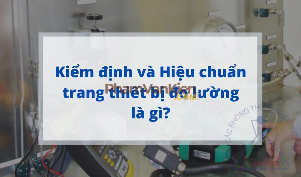 Kiểm Định Là Gì? Tại Sao Thang Nâng Hàng Cần Có Kiểm Định? Kiểm Định Là Gì? Tại Sao Thang Nâng Hàng Cần Có Kiểm Định?