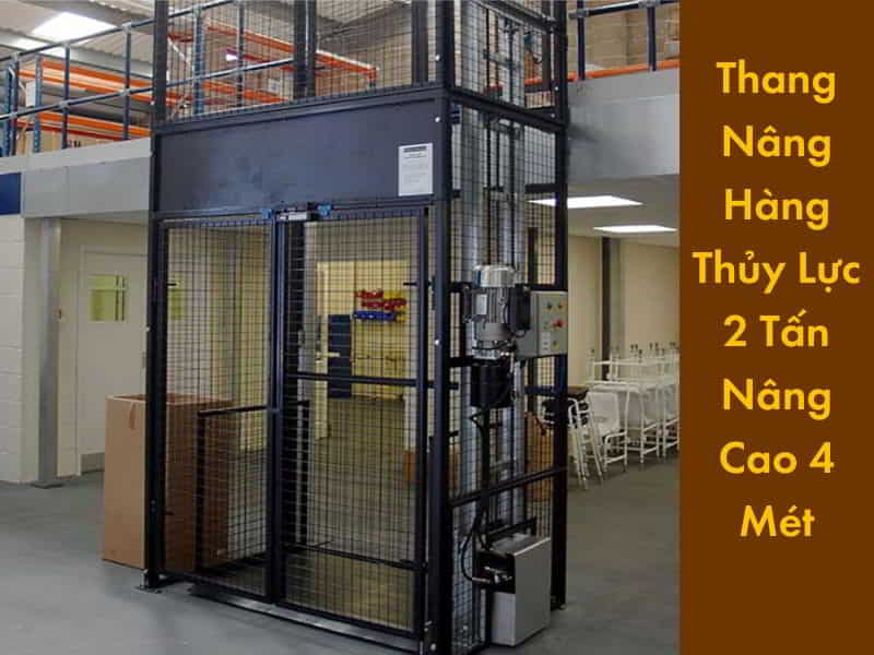 Thang Nâng Hàng 2 Tấn