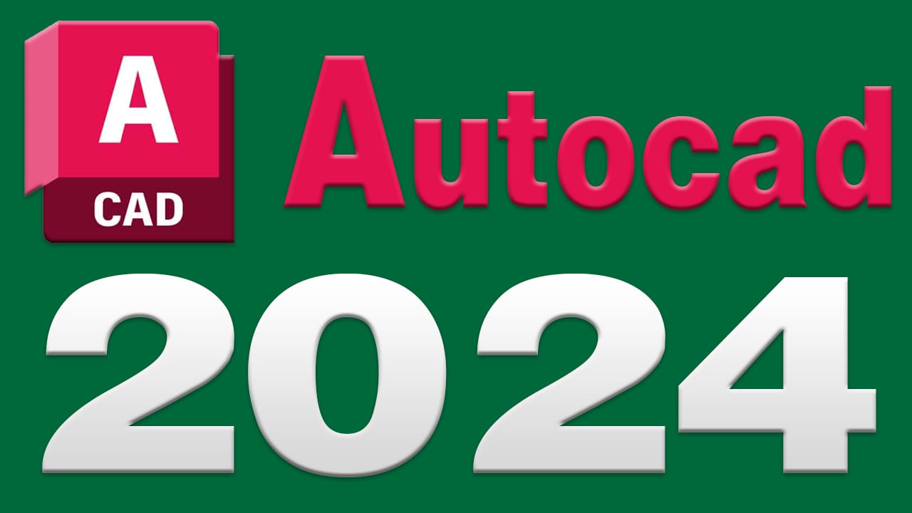 Tải AutoCAD 2024 ✔️Free